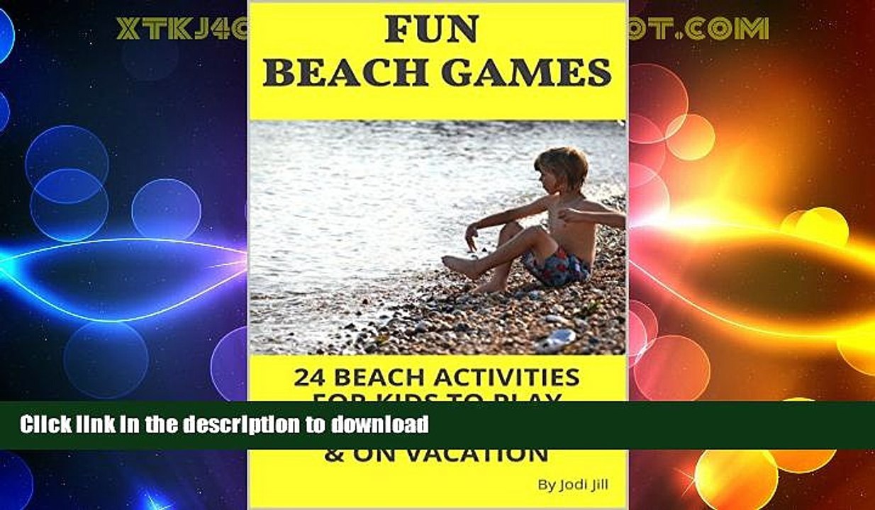 FAVORITE-BOOK-Fun-Beach-Games-24-Beach-Activities-for-Kids-to-Play-Outdoors-at-Parties-on_7bb69621