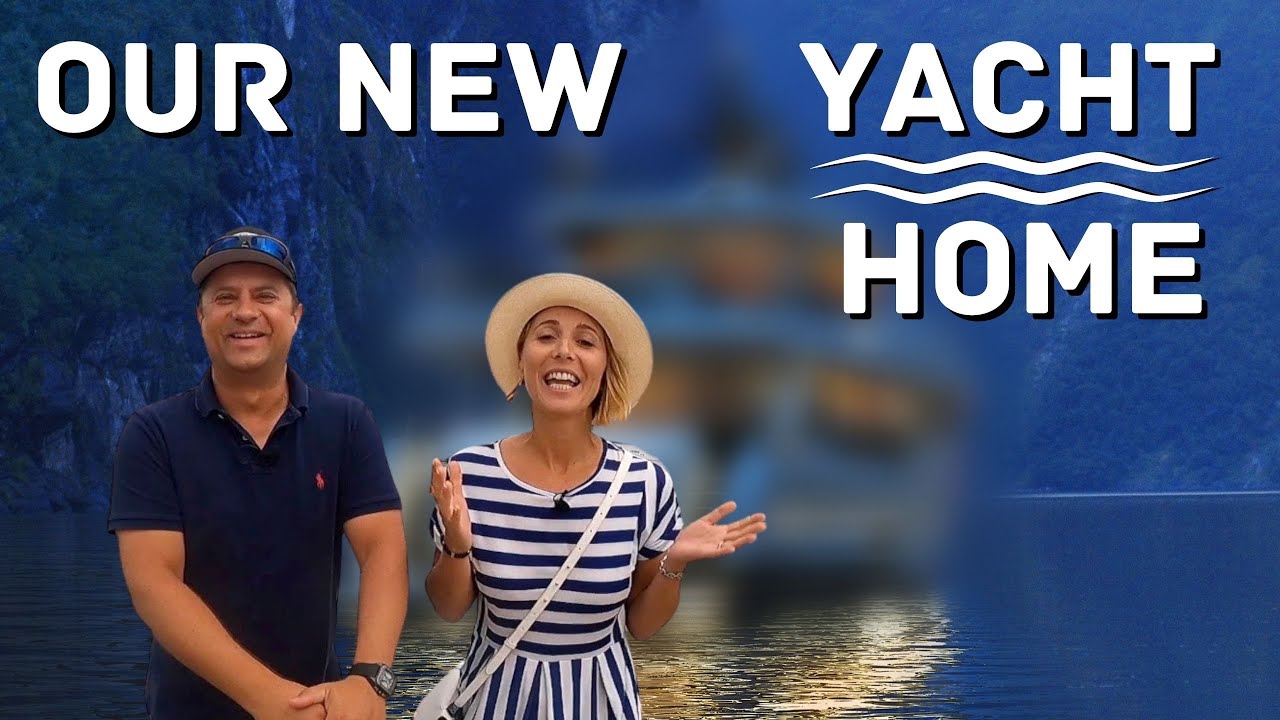 FINALLY! WE REVEAL OUR NEW YACHT – HOME…